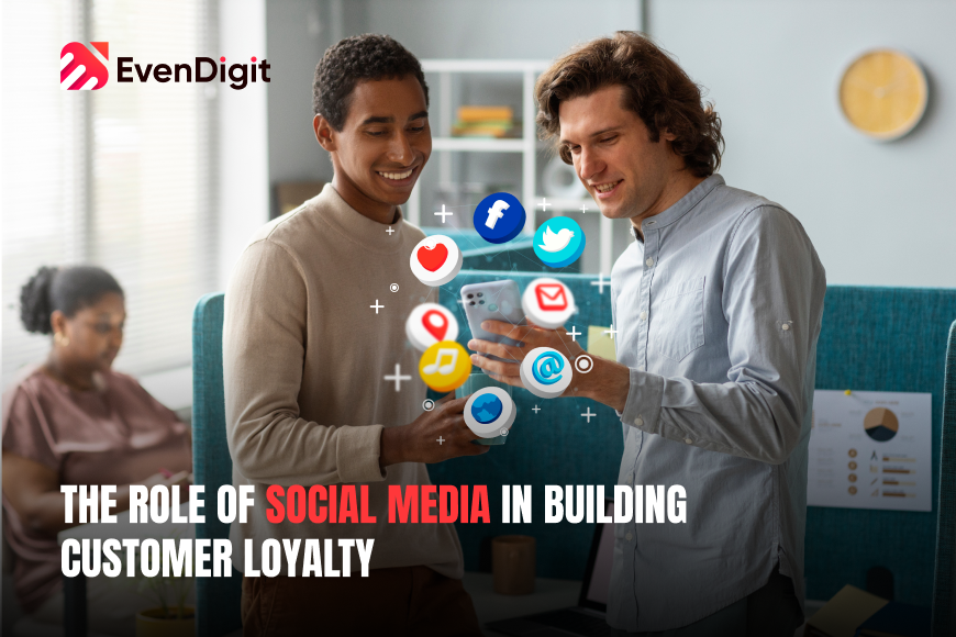 Role of Social Media in Building Customer Loyalty