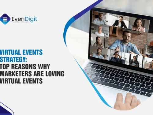 Virtual Events Strategy: Top Reasons Why Marketers Are Loving Virtual Events
